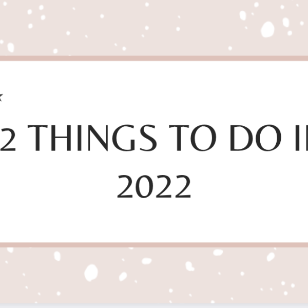 22 things to do in 2022♡