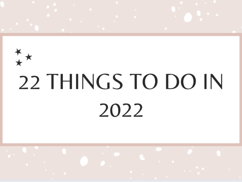 22 things to do in 2022♡